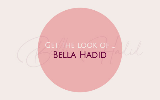 Get the look of Bella Hadid